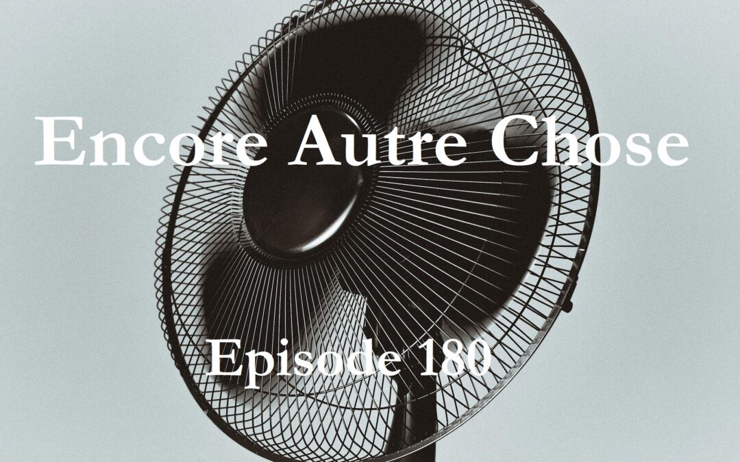 Encore Autre Chose – Ep.180