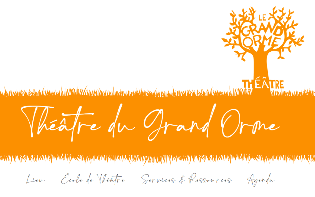 Agenda de l&rsquo;été #4 – avec le théâtre du Grand Orme